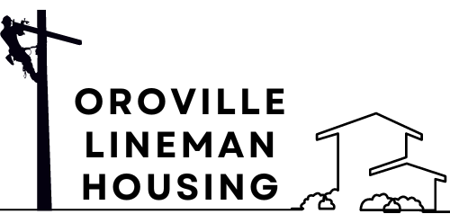 Oroville Lineman Housing